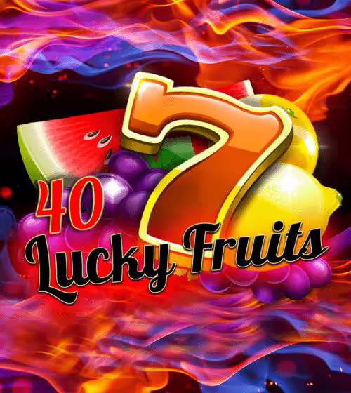 40 LUCKY FRUITS